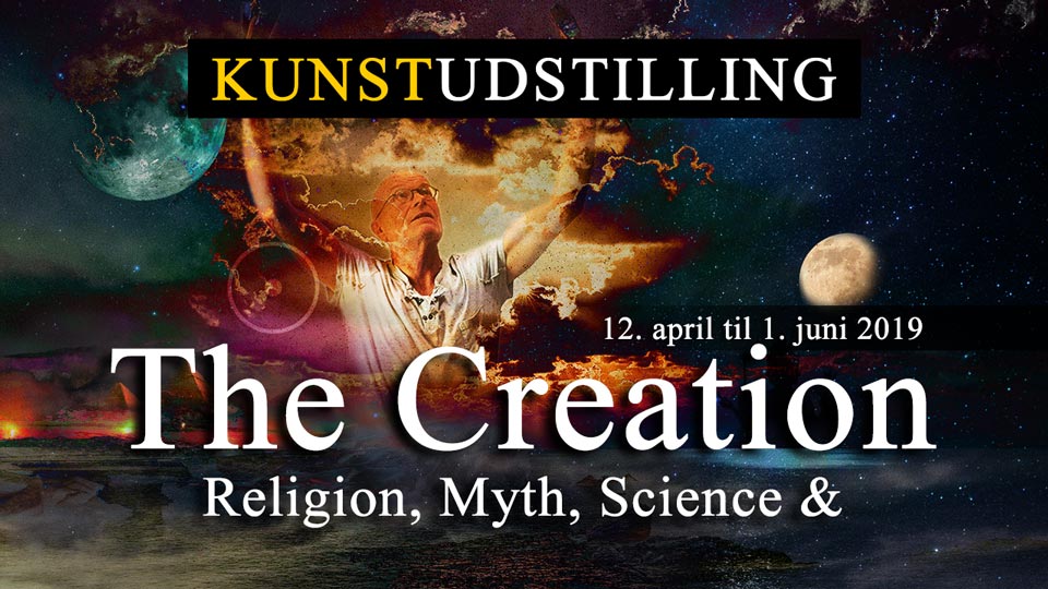 'SKABELSEN' - I begyndelsen var Ordet, og Ordet var hos Gud. The Creation - Religion, Myth, Science & af Peter Simonsen, dansk kunstner